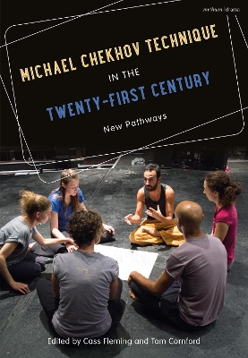 Michael Chekhov Technique in the Twenty-First Century: New Pathways book