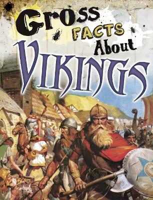 Gross Facts About Vikings by Mira Vonne