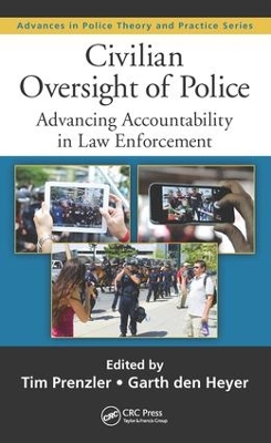 Civilian Oversight of Police: Advancing Accountability in Law Enforcement book