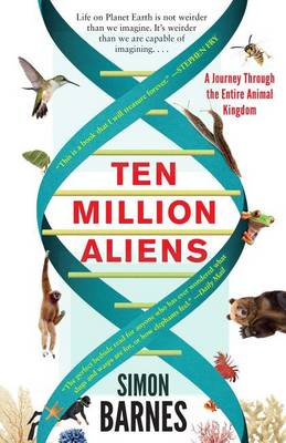 Ten Million Aliens by Simon Barnes