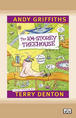The 104-Storey Treehouse: Treehouse (book 7) by Andy Griffiths