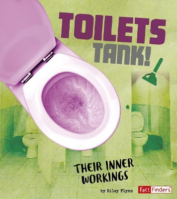 Toilets Tank! by Riley Flynn