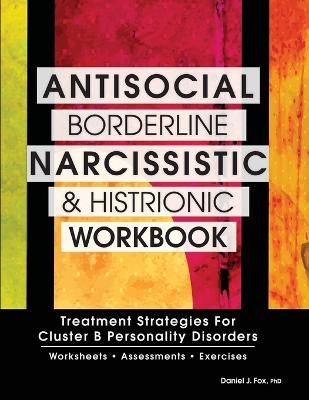 Antisocial Borderline Narcissistic Wkbk book