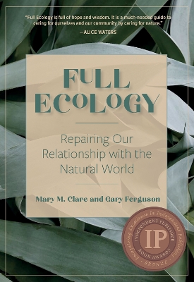 Full Ecology: Repairing Our Relationship with the Natural World book