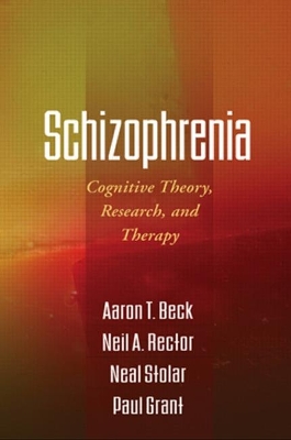 Schizophrenia by Aaron T. Beck