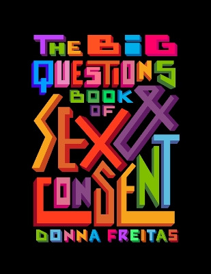The Big Questions Book of Sex & Consent book