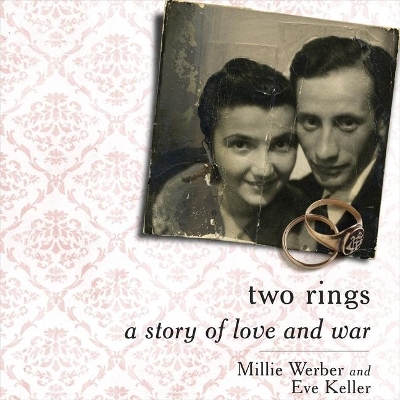 Two Rings: A Story of Love and War by Eve Keller