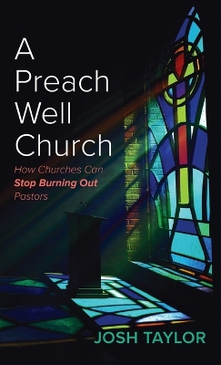 A Preach Well Church by Josh Taylor