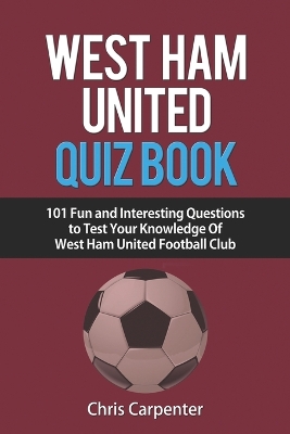 West Ham United Quiz Book book