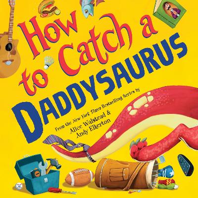 How to Catch a Daddysaurus book