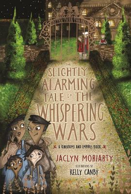 The Slightly Alarming Tale of the Whispering Wars book
