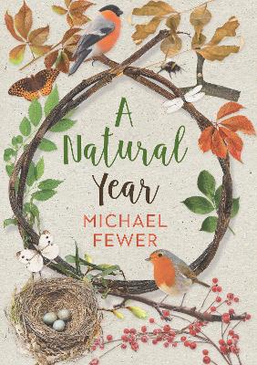 A Natural Year: The Tranquil Rhythms and Restorative Powers of Irish Nature Through the Seasons book