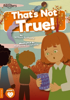 That's Not True! by William Anthony