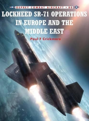 Lockheed Sr-71 Operations in Europe and the Middle East book