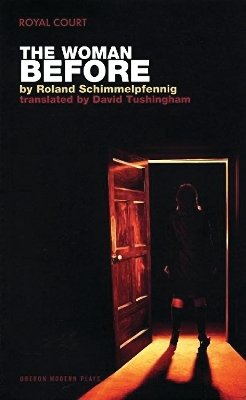 The Woman Before by Roland Schimmelpfennig