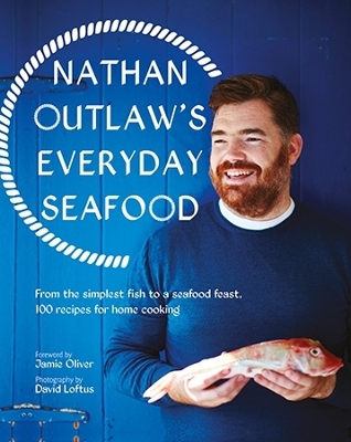 Everyday Seafood by Nathan Outlaw