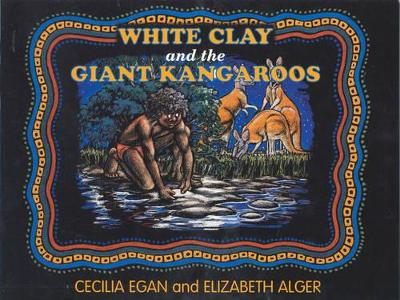 White Clay and the Giant Kangaroo book