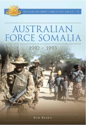 Australian Force Somalia: 1992-1993 book