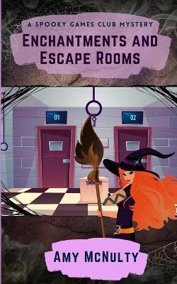 Enchantments and Escape Rooms book