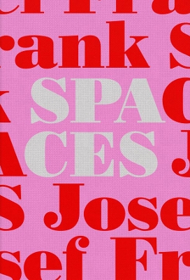 Josef Frank-Spaces - Case Studies of Six Single-Family Houses book