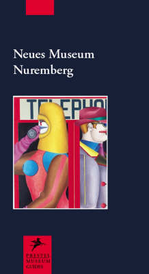 Neues Museum Nurnberg Art and Design book