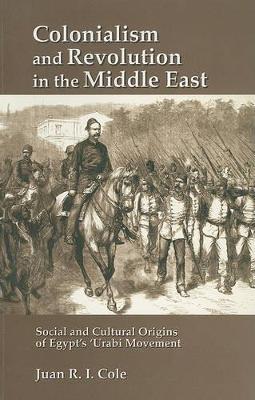 Colonialism and Revolution in the Middle East book