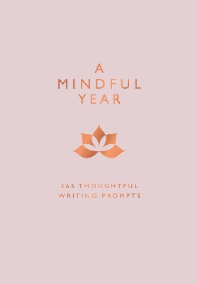 A Mindful Year: 365 Mindful Writing Prompts book