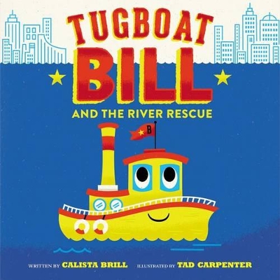 Tugboat Bill And The River Rescue book