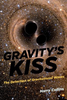 Gravity's Kiss by Harry Collins