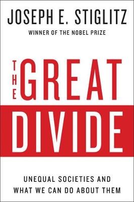 The Great Divide by Joseph E. Stiglitz