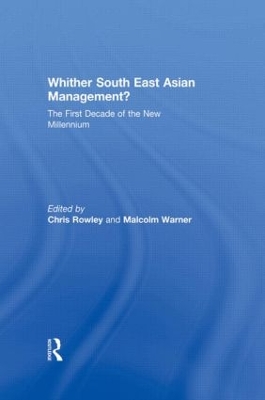 Whither South East Asian Management? by Chris Rowley