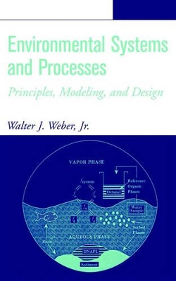 Environmental Systems and Processes: Principles, Modeling, and Design book