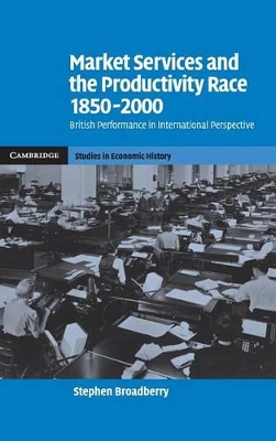 Market Services and the Productivity Race, 1850-2000 book