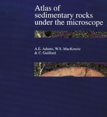 Atlas of Sedimentary Rocks Under the Microscope book