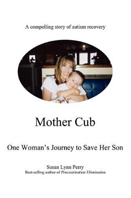 Mother Cub: One Woman's Journey to Save Her Son book