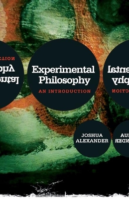 Experimental Philosophy by Joshua Alexander