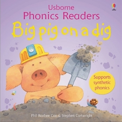 Big Pig On A Dig Phonics Reader by Russell Punter