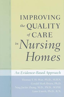 Improving the Quality of Care in Nursing Homes book
