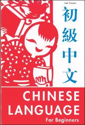 Chinese Language for Beginners by Lee Cooper