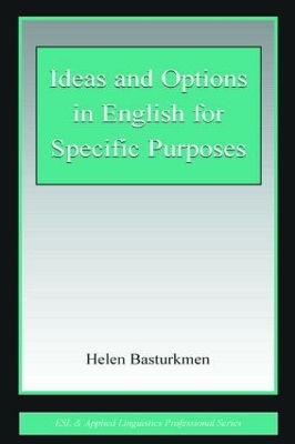 Ideas and Options in English for Specific Purposes by Helen Basturkmen