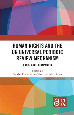 Human Rights and the UN Universal Periodic Review Mechanism: A Research Companion book