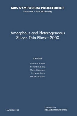 Amorphous and Heterogeneous Silicon Thin Films - 2000: Volume 609 book