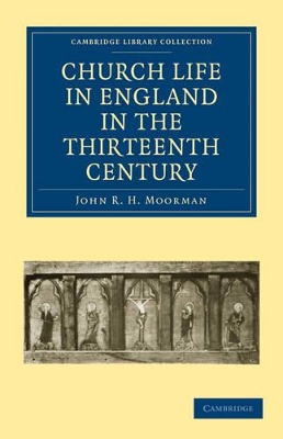 Church Life in England in the Thirteenth Century book