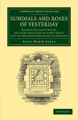 Sundials and Roses of Yesterday book