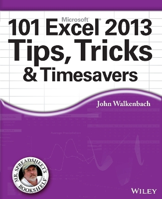 101 Excel 2013 Tips, Tricks & Timesavers book