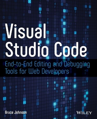 Visual Studio Code: End-to-End Editing and Debugging Tools for Web Developers book