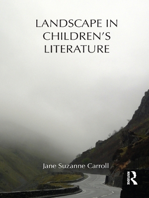 Landscape in Children's Literature by Jane Carroll