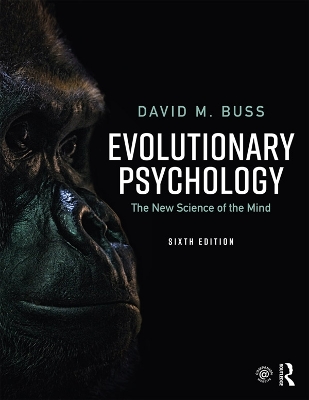 Evolutionary Psychology: The New Science of the Mind by David M. Buss