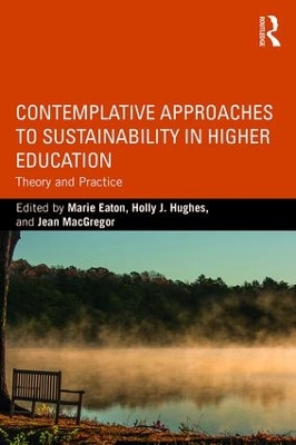 Contemplative Approaches to Sustainability in Higher Education book