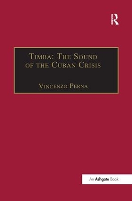 Timba: The Sound of the Cuban Crisis by Vincenzo Perna